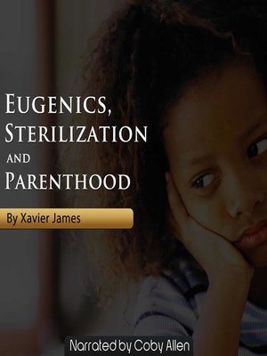 cover image of Eugenics, Sterilization and Planned Parenthood